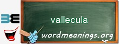 WordMeaning blackboard for vallecula